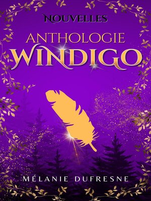 cover image of Anthologie--Nouvelles dans l'univers du Windigo